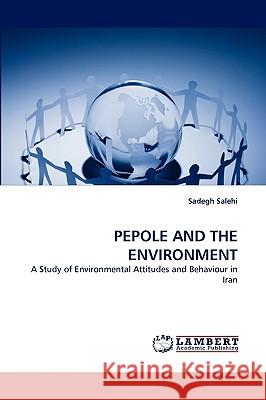 Pepole and the Environment Sadegh Salehi 9783838357959 LAP Lambert Academic Publishing - książka