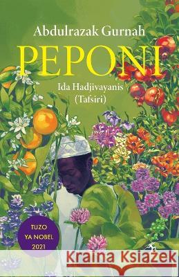Peponi Abdulrazak Gurnah Ida Hadjivayanis  9789987449866 Mkuki na Nyota Publishers - książka
