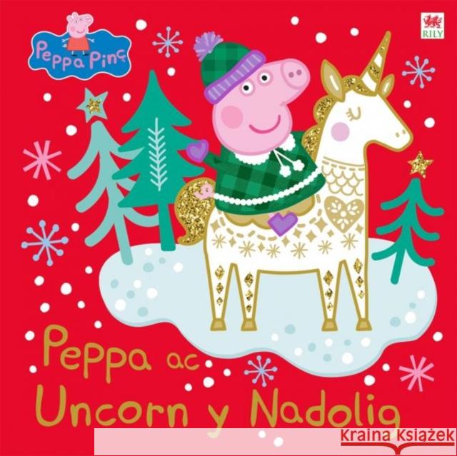 Peppa ac Uncorn y Nadolig Neville Astley 9781804163634 Rily Publications Ltd - książka