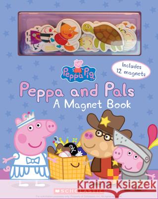 Peppa and Pals: A Magnet Book (Peppa Pig): A Magnet Book [With Magnet(s)] Scholastic 9781338307641 Scholastic Inc. - książka