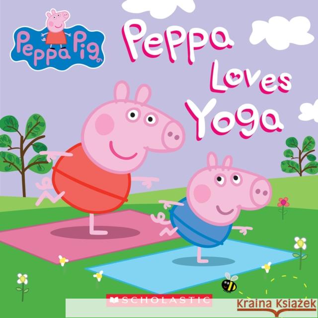 Peppa Loves Yoga Scholastic 9781338701456 Scholastic Inc. - książka