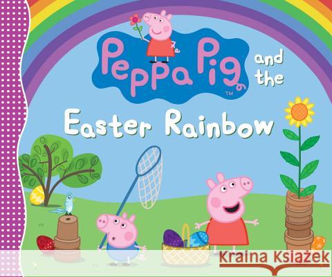 Peppa Pig and the Easter Rainbow Candlewick Press 9780763694388 Candlewick Entertainment - książka