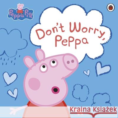 Peppa Pig: Don't Worry, Peppa Peppa Pig 9780241543320 Penguin Random House Children's UK - książka