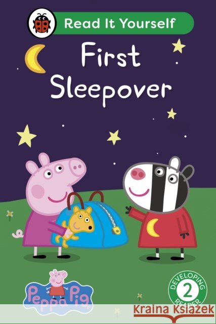 Peppa Pig: First Sleepover: Read It Yourself - Level 2 Developing Reader Peppa Pig 9780241565391 Penguin Random House Children's UK - książka