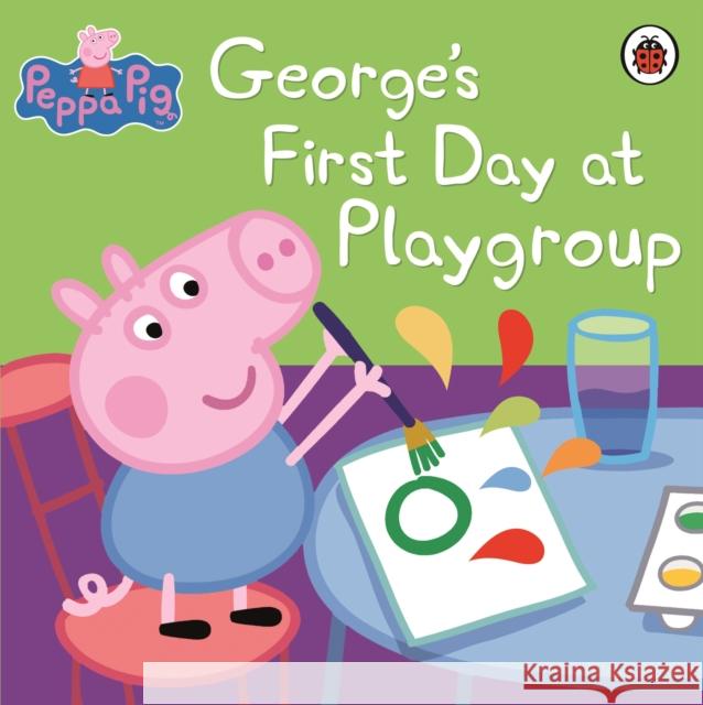 Peppa Pig: George's First Day at Playgroup Peppa Pig 9781409309079 Penguin Random House Children's UK - książka