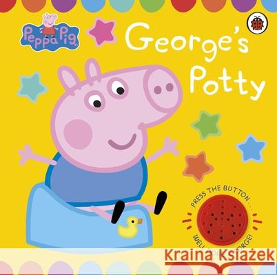 Peppa Pig: George's Potty: A noisy sound book for potty training Peppa Pig 9780241476482 Penguin Random House Children's UK - książka