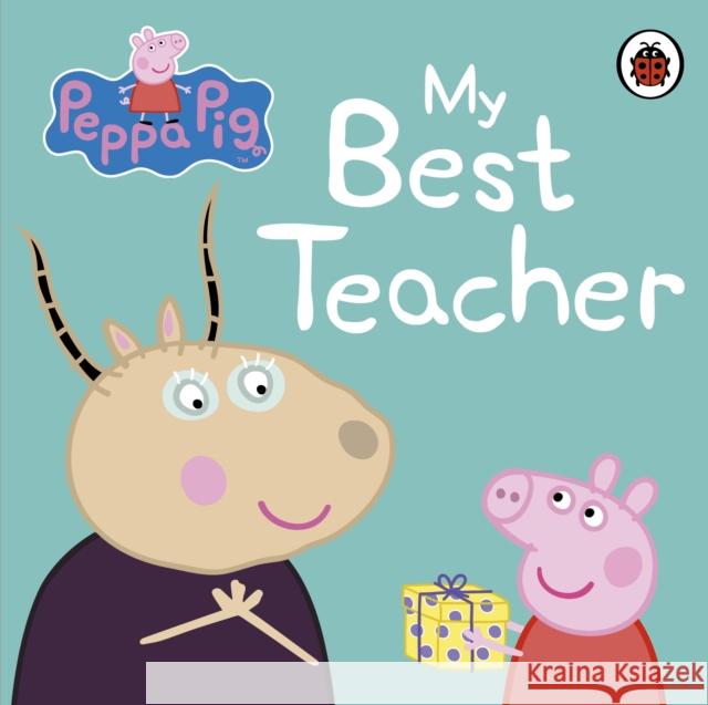 Peppa Pig: My Best Teacher Peppa Pig 9780241250105 Penguin Random House Children's UK - książka