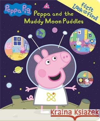 Peppa Pig: Peppa and the Muddy Moon Puddles First Look and Find: First Look and Find Wage, Erin Rose 9781503740471 Pi Kids - książka