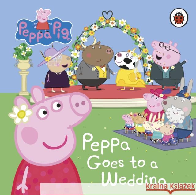 Peppa Pig: Peppa Goes to a Wedding Peppa Pig 9780241667286 Penguin Random House Children's UK - książka