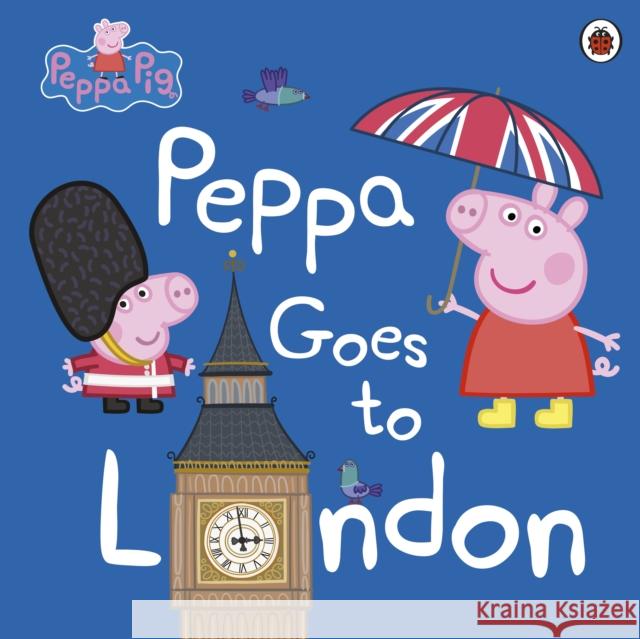 Peppa Pig: Peppa Goes to London Peppa Pig 9780241294567 Penguin Random House Children's UK - książka