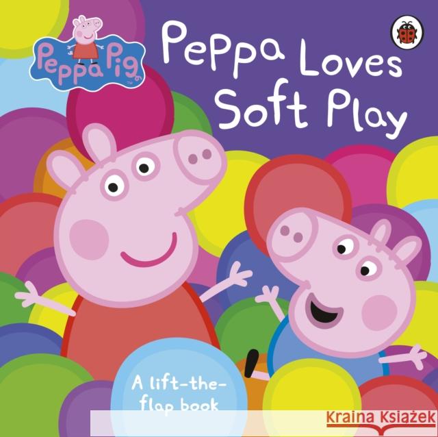 Peppa Pig: Peppa Loves Soft Play: A Lift-the-Flap Book Peppa Pig 9780241322024  - książka