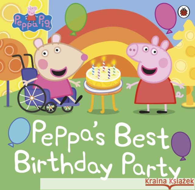 Peppa Pig: Peppa's Best Birthday Party Peppa Pig 9780241476307 Penguin Random House Children's UK - książka