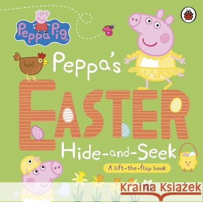 Peppa Pig: Peppa's Easter Hide and Seek: A lift-the-flap book Peppa Pig 9780241606926 Penguin Random House Children's UK - książka