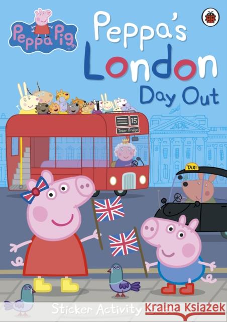 Peppa Pig: Peppa's London Day Out Sticker Activity Book Peppa Pig 9780241299494 Ladybird - książka