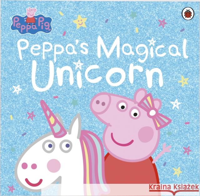 Peppa Pig: Peppa's Magical Unicorn Peppa Pig 9780241353783 Penguin Random House Children's UK - książka