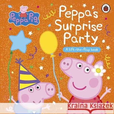 Peppa Pig: Peppa's Surprise Party: A Lift-the-Flap Book Peppa Pig 9780241665961 Penguin Random House Children's UK - książka