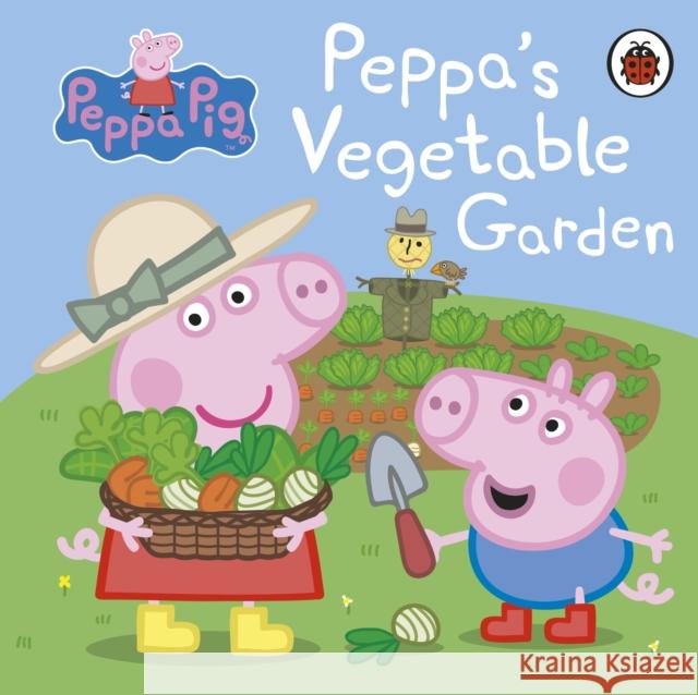 Peppa Pig: Peppa's Vegetable Garden Peppa Pig 9780241321126 Penguin Random House Children's UK - książka
