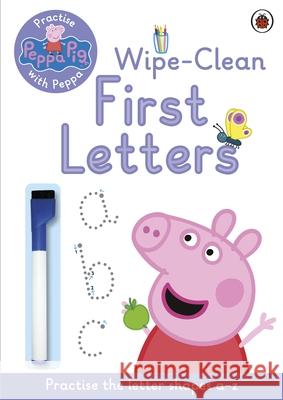 Peppa Pig: Practise with Peppa: Wipe-Clean First Letters Peppa Pig 9780723292081 Penguin Random House Children's UK - książka