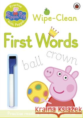 Peppa Pig: Practise with Peppa: Wipe-Clean First Words   9780723297789 Penguin Random House Children's UK - książka