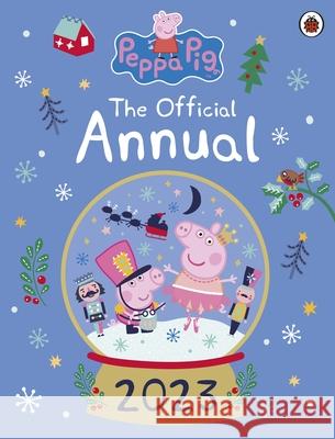 Peppa Pig: The Official Annual 2023 Peppa Pig 9780241543504 Penguin Random House Children's UK - książka