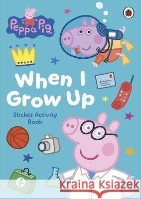 Peppa Pig: When I Grow Up Sticker Activity Book Peppa Pig 9780241782293 Penguin Random House Children's UK - książka