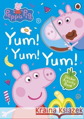 Peppa Pig: Yum! Yum! Yum! Sticker Activity Book Peppa Pig   9780241371664 Penguin Random House Children's UK - książka