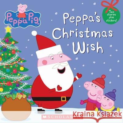 Peppa's Christmas Wish (Peppa Pig) Inc. Scholastic 9780545565110 Scholastic Inc. - książka