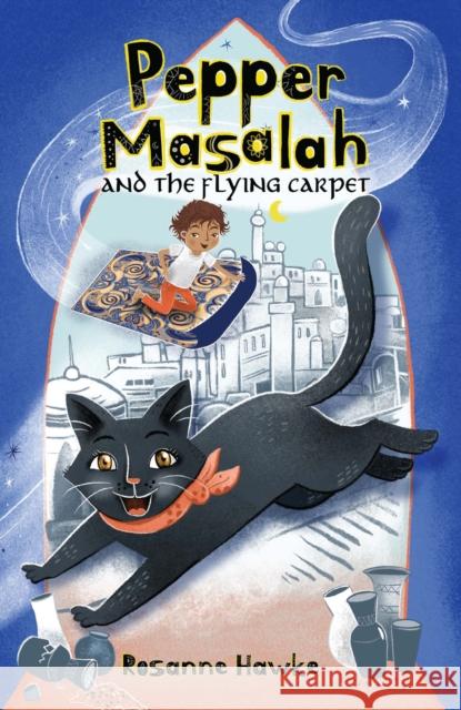 Pepper Masalah and the Flying Carpet Rosanne Hawke Jasmine Berry 9781761111105 Wombats Books - książka