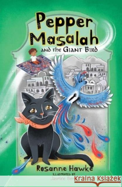 Pepper Masalah and the Giant Bird: Pepper Masalah Rosanne Hawke 9781761111204 Wombat Books - książka