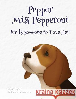 Pepper Miss Pepperoni Finds Someone to Love Her Jodi Stapler Insong Nam 9781948256162 Willow Moon Publishing - książka