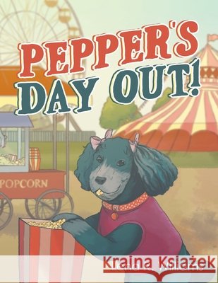 Pepper's Day Out! Lena R. Williams 9781664188181 Xlibris Us - książka