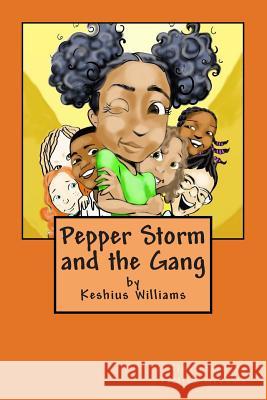 Pepper Storm and the Gang: Pepper Storm and the Bully Keshius Williams Temika Grooms 9781502405487 Createspace - książka