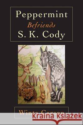 Peppermint Befriends SK Cody Carson, Winta 9781480187634 Createspace - książka