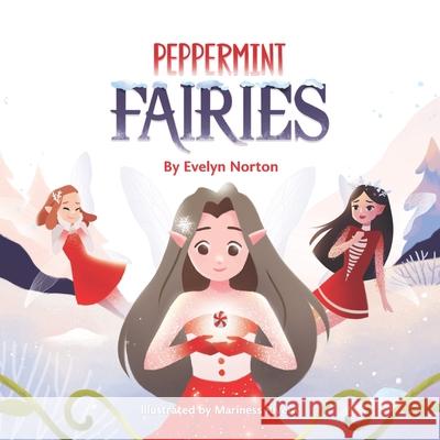 Peppermint Fairies Evelyn Rose Norton, Mariness Rivera 9798551706595 Independently Published - książka