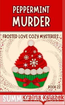 Peppermint Murder Summer Prescott 9781071434451 Independently Published - książka