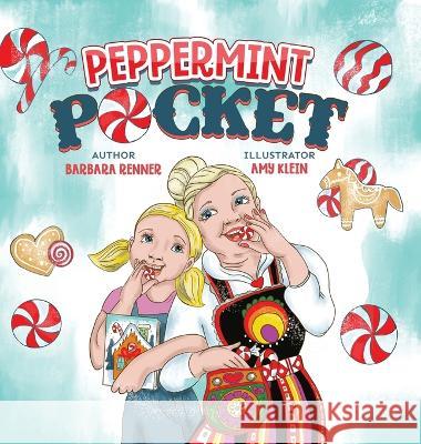 Peppermint Pocket Barbara Renner Amy Klein  9781735735184 Renner Writes - książka