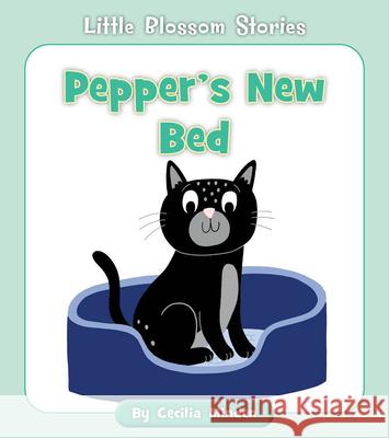 Pepper's New Bed Cecilia Minden Becky Down 9781534179653 Cherry Blossom Press - książka
