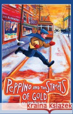 Peppino and the Streets of Gold Ann Rubino Julie Sulzen 9781942247074 Catree.com - książka