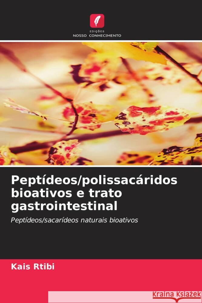 Peptídeos/polissacáridos bioativos e trato gastrointestinal Rtibi, Kais 9786204611853 Edições Nosso Conhecimento - książka