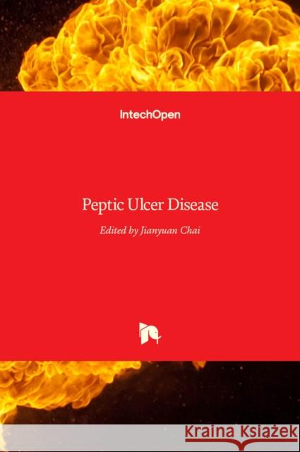 Peptic Ulcer Disease Jianyuan Chai 9789533079769 Intechopen - książka