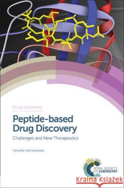 Peptide-Based Drug Discovery: Challenges and New Therapeutics Tomi Swayer Andrew Young David Sabatino 9781782627326 Royal Society of Chemistry - książka