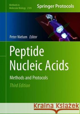 Peptide Nucleic Acids: Methods and Protocols Nielsen, Peter E. 9781071602423 Humana - książka