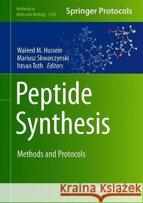 Peptide Synthesis: Methods and Protocols Hussein, Waleed M. 9781071602263 Humana - książka