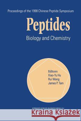 Peptides: Biology and Chemistry Xiao-Yu Hu 9789401738750 Springer - książka