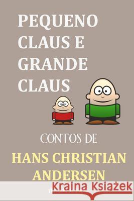 Pequeno Claus e Grande Claus Harwood, Ema 9781503392212 Createspace - książka