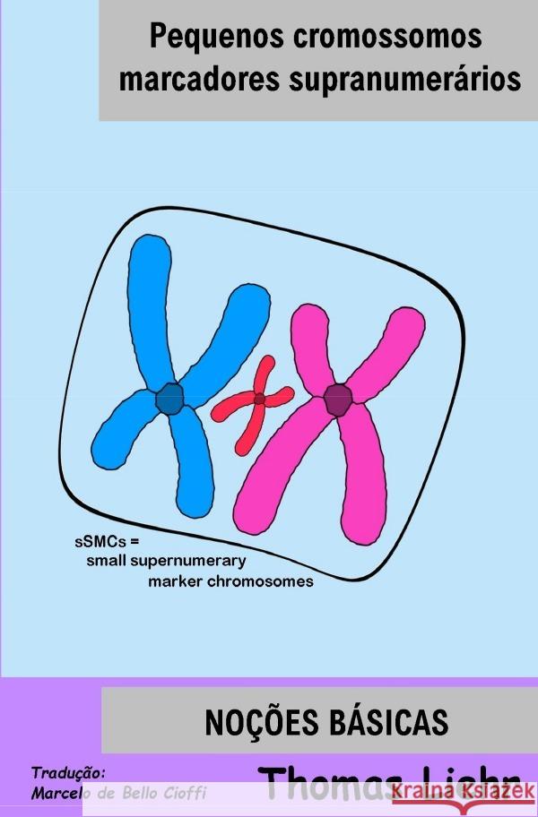Pequenos cromossomos marcadores supranumerários Liehr, Dr. Thomas 9783758454387 epubli - książka