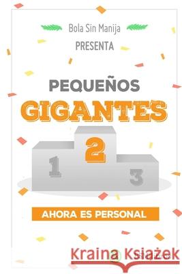 Pequeños Gigantes 2: Ahora es personal Zurita, Marcos 9789872810511 BSM Libros - książka