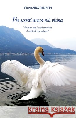 Per esserti ancor più vicina Panzeri, Giovanna 9798727653661 Independently published - książka