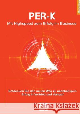 PER-K Mit Highspeed zum Erfolg im Business Schlüter, Gisela 9783734522277 Tredition Gmbh - książka