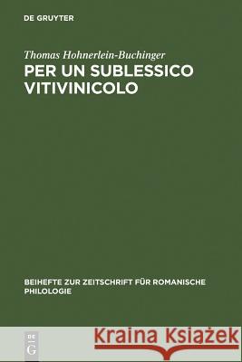 Per un sublessico vitivinicolo Hohnerlein-Buchinger, Thomas 9783484522749 Max Niemeyer Verlag - książka